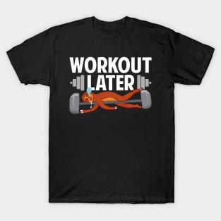 Workout Later Sloth T-Shirt